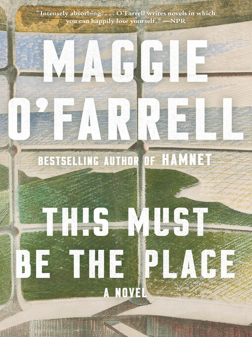 Title details for This Must Be the Place by Maggie O'Farrell - Wait list